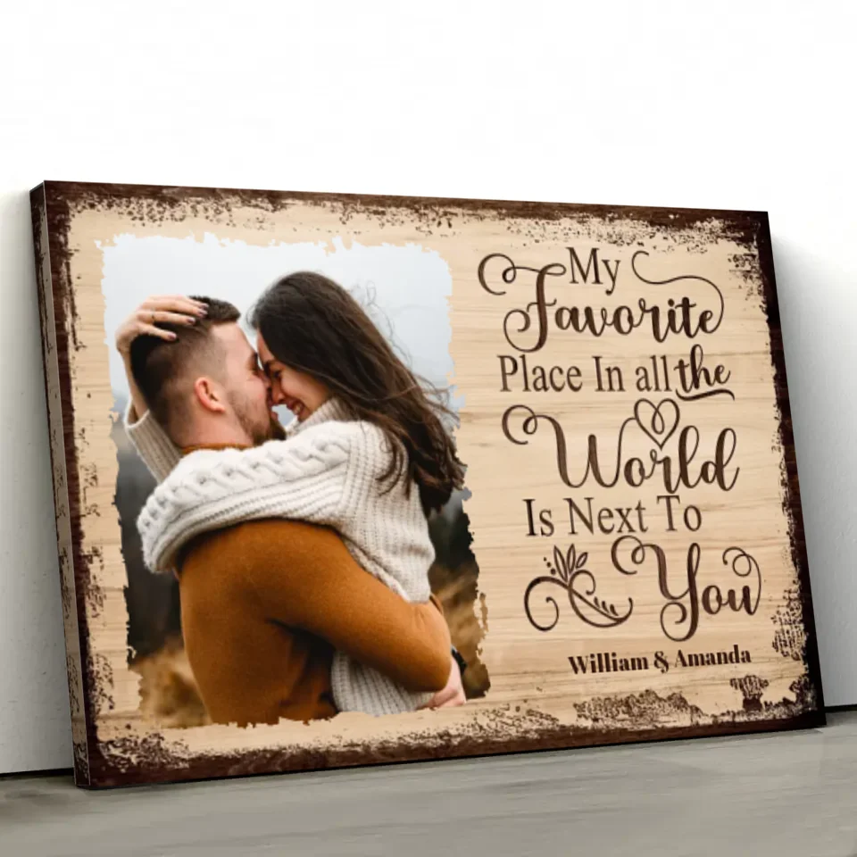 Personalized Canvas “My favorite place is next to you with picture”