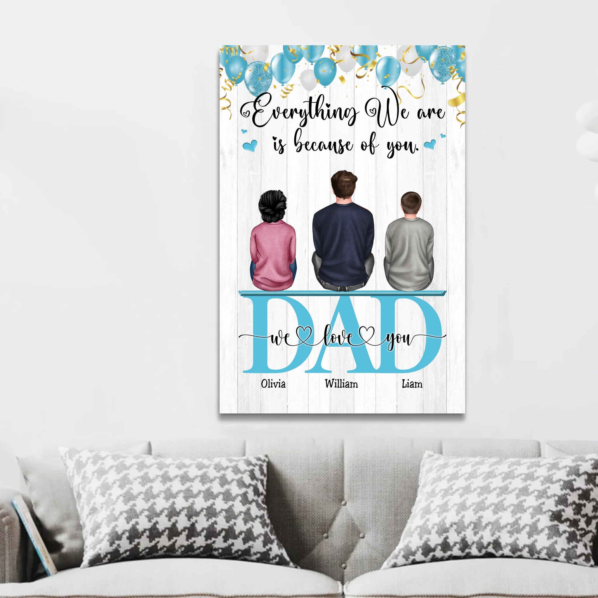 Personalized Canvas "Everything We Are Because Of You - A gift for Dad"