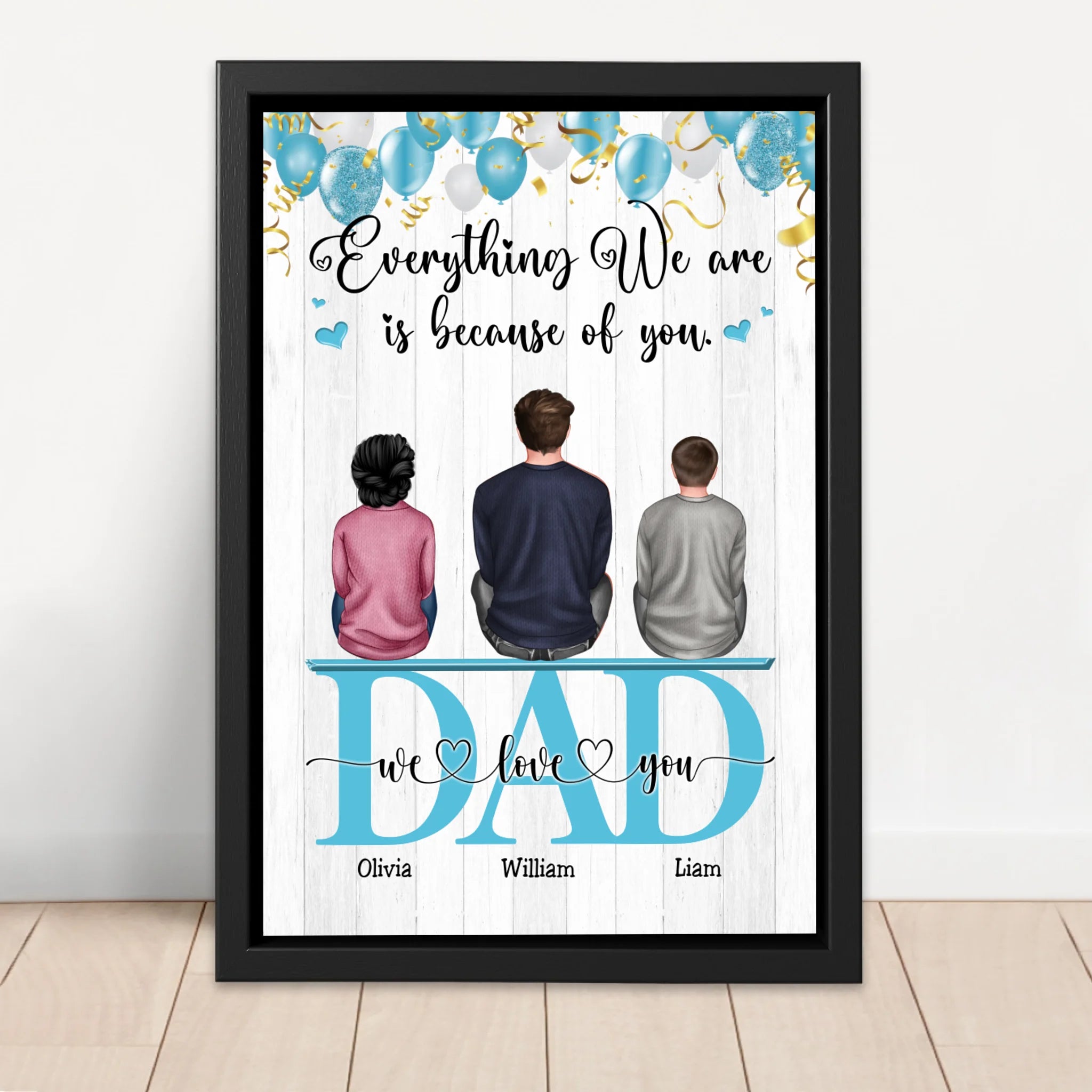 Personalized Canvas "Everything We Are Because Of You - A gift for Dad"