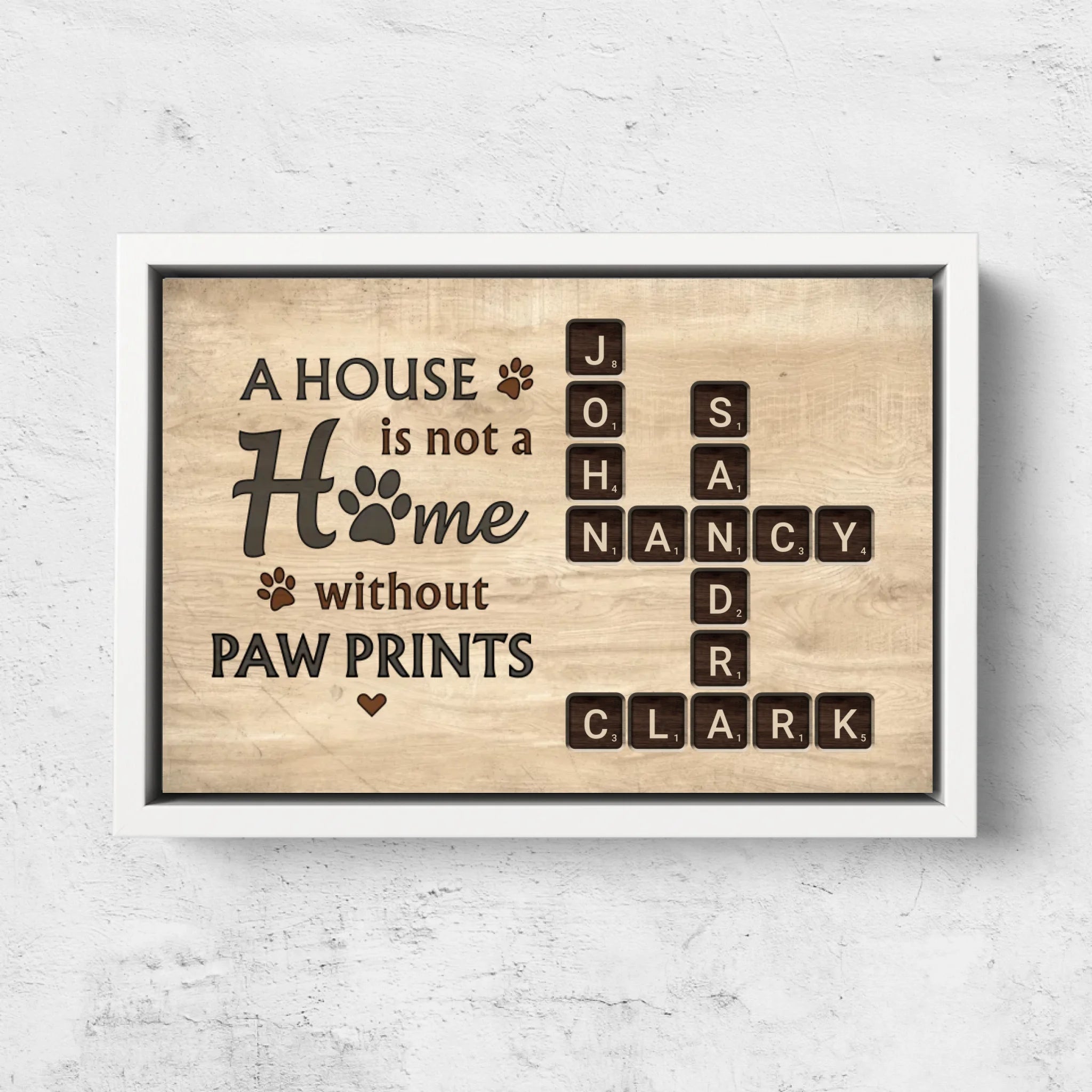 Personalized Canvas “A house is not a home without paw prints - wooden look"