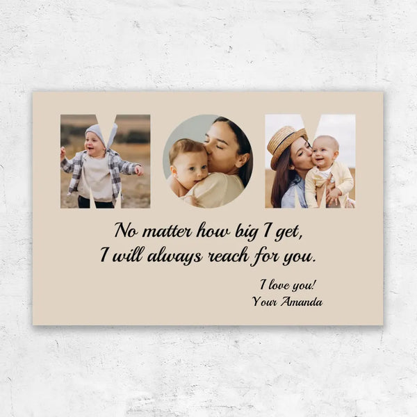 Personalized Canvas "MOM - I will always reach for you"