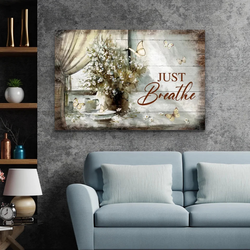 Premium Canvas "Just breathe"