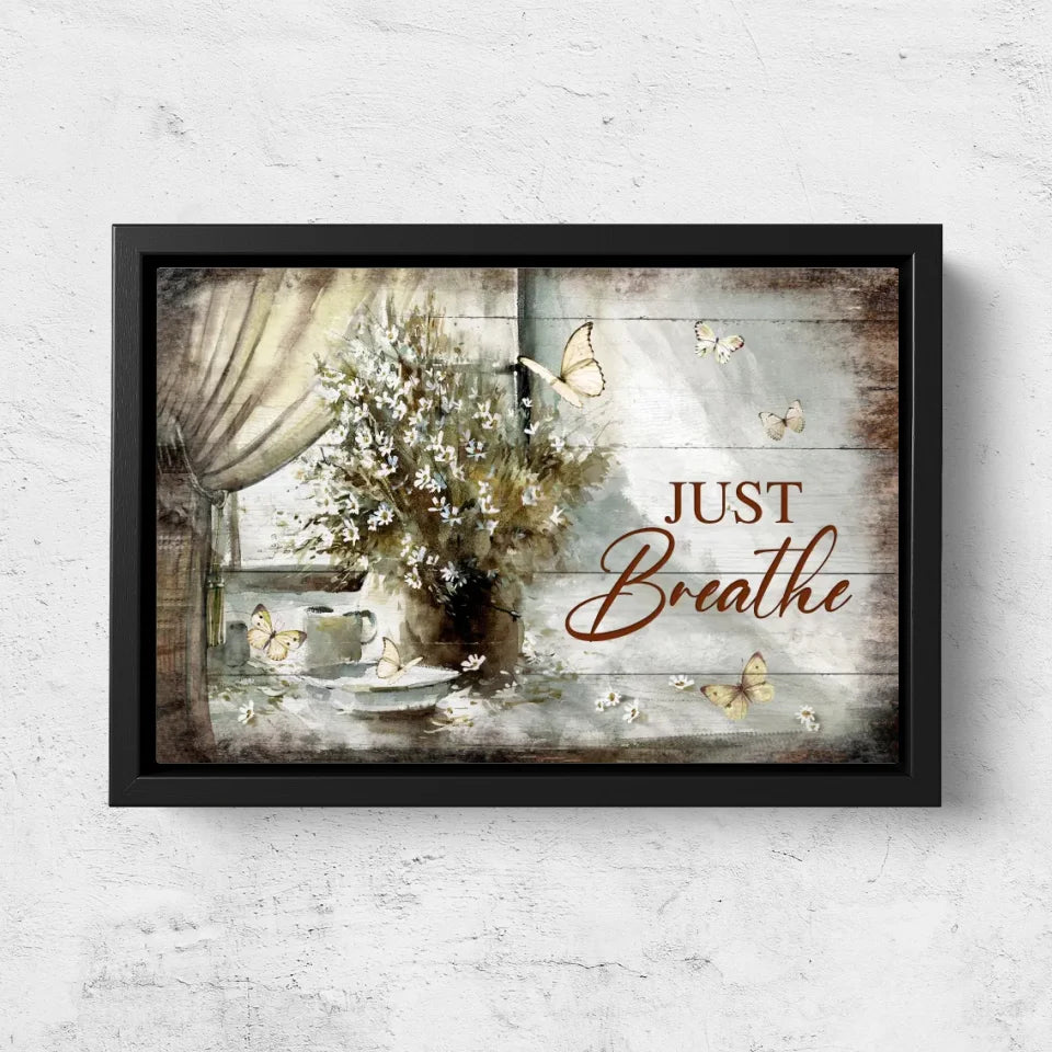 Premium Canvas "Just breathe"