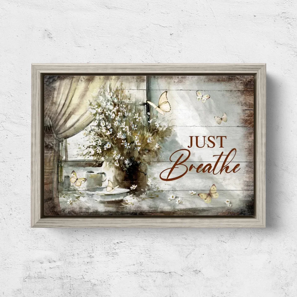 Premium Canvas "Just breathe"