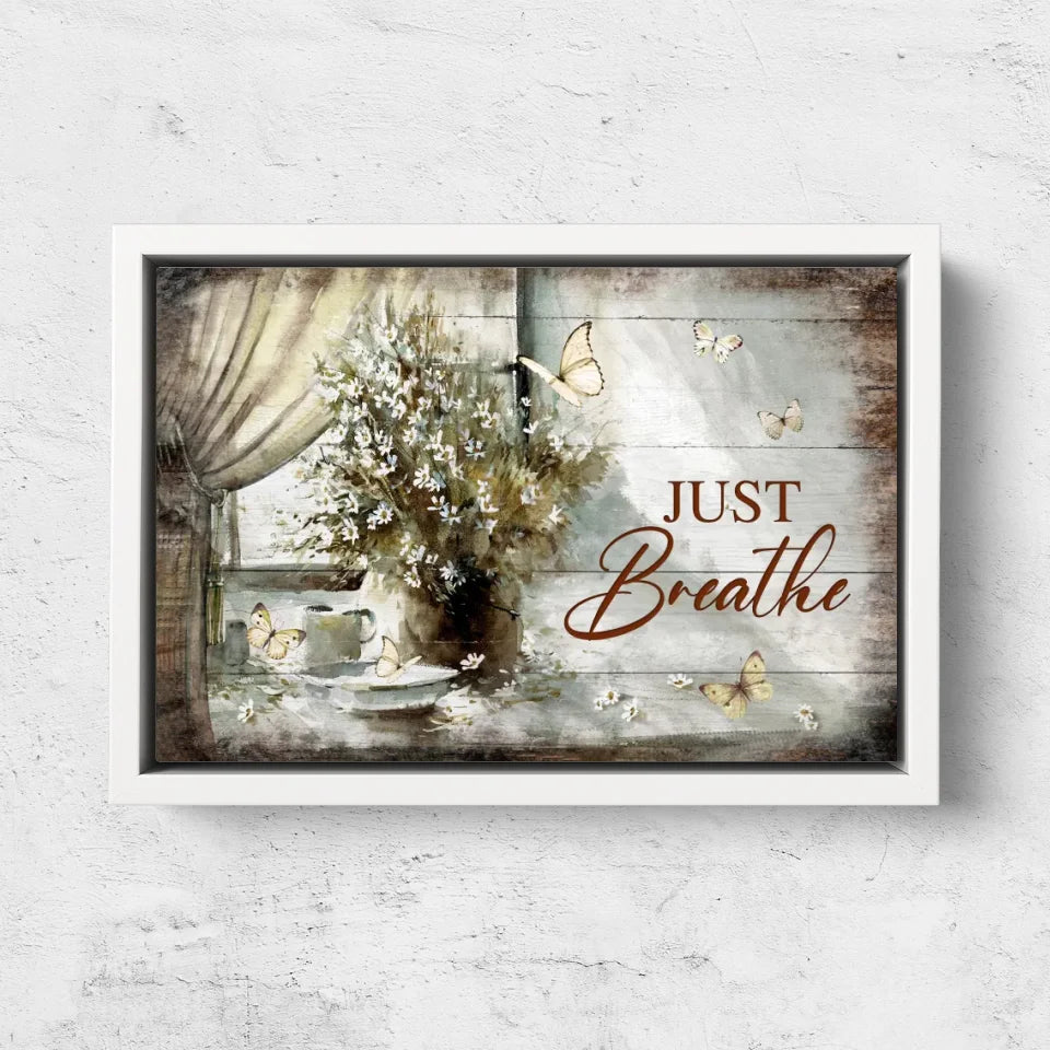 Premium Canvas "Just breathe"