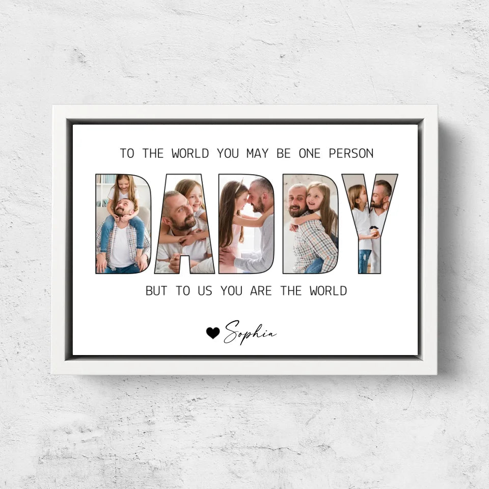 Personalized Canvas “Daddy to us you are the world”