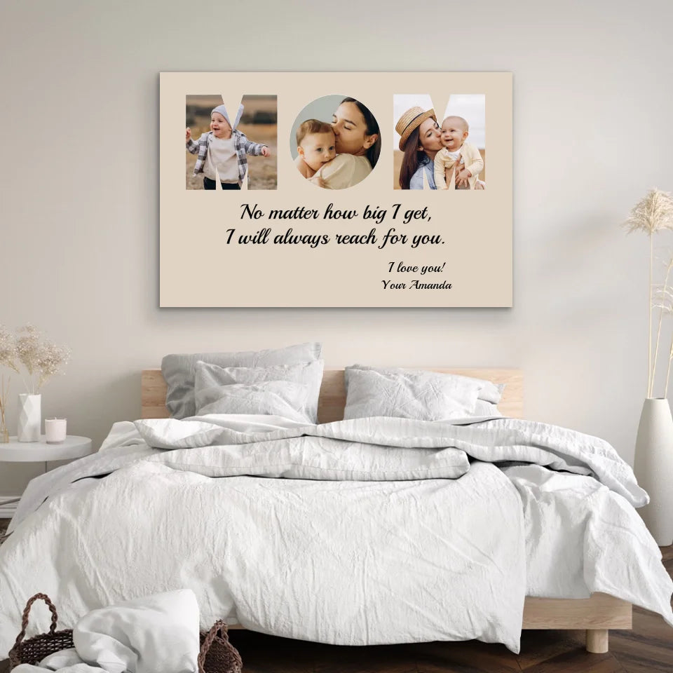 Personalized Canvas "MOM - I will always reach for you"