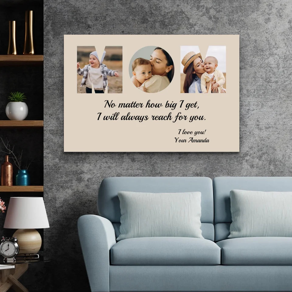 Personalized Canvas "MOM - I will always reach for you"