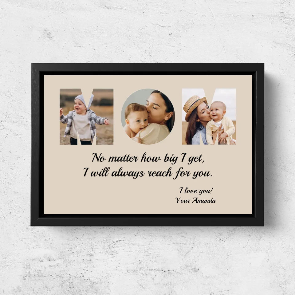 Personalized Canvas "MOM - I will always reach for you"