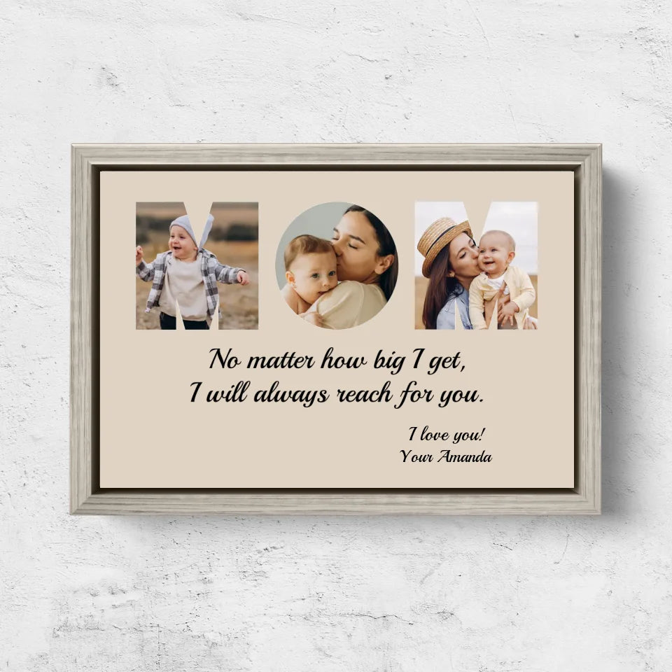 Personalized Canvas "MOM - I will always reach for you"