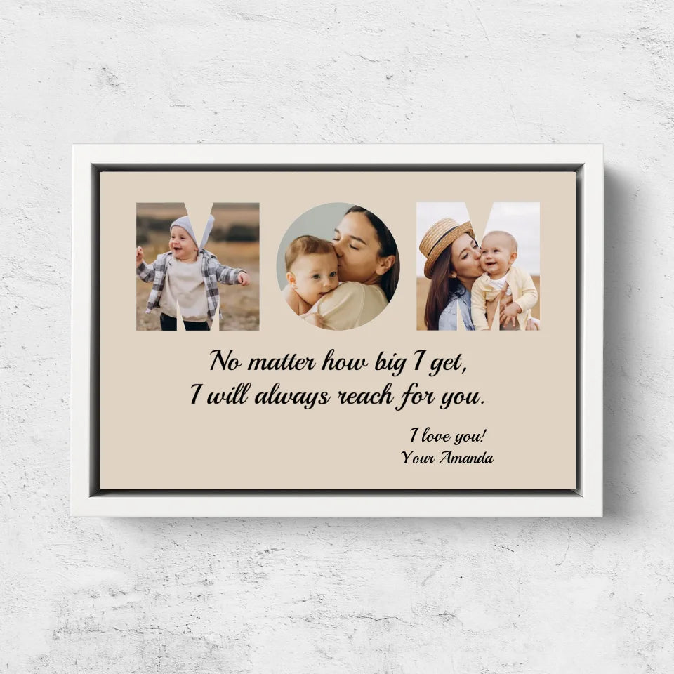 Personalized Canvas "MOM - I will always reach for you"