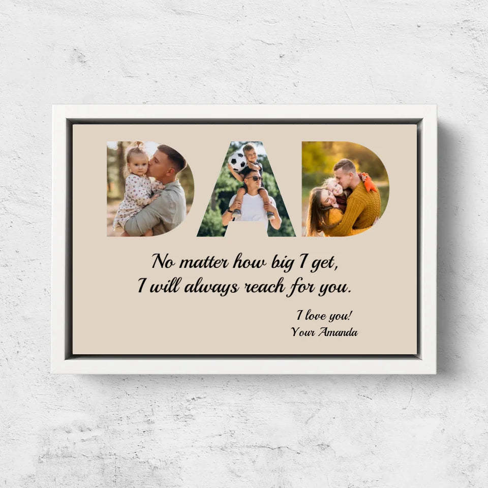 Personalized Canvas "DAD - I will always reach for you"