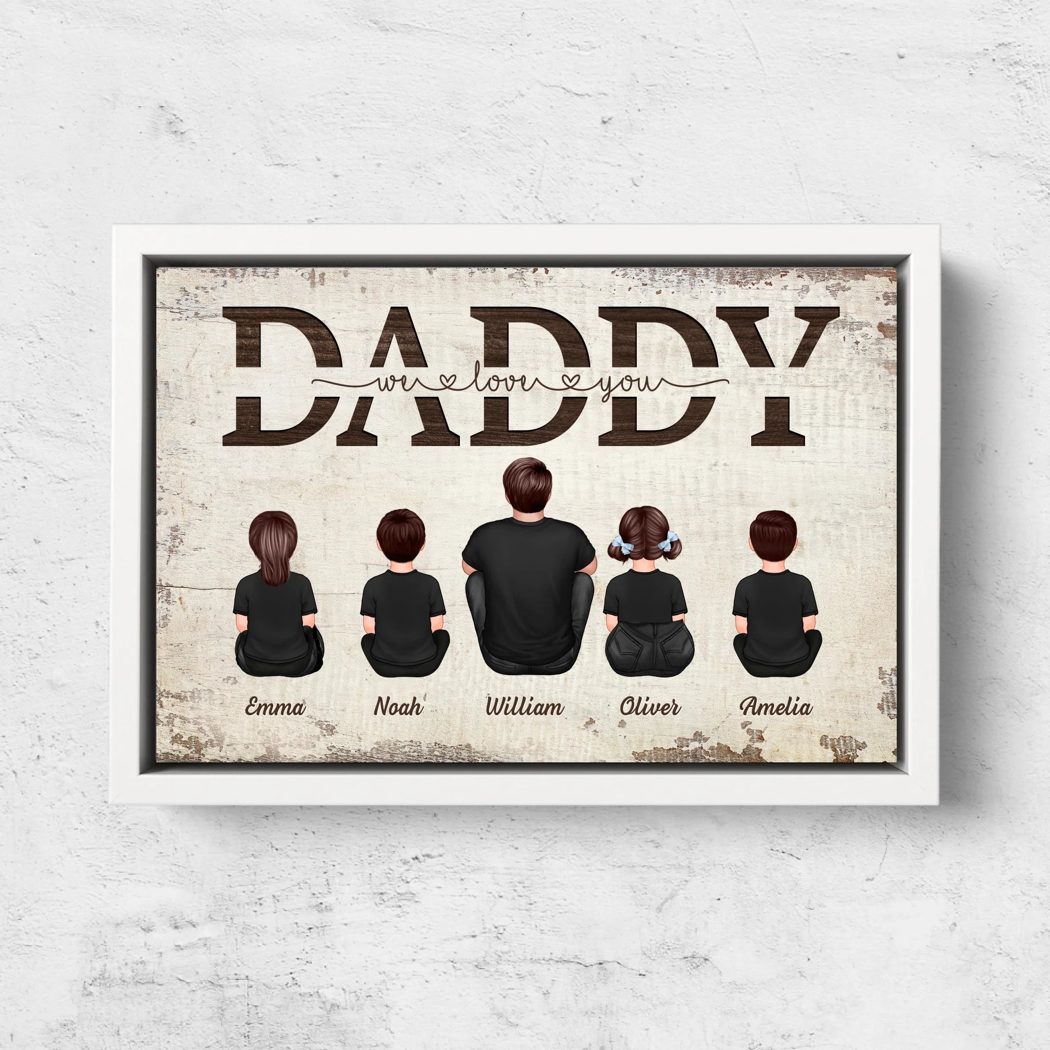 Personalized Canvas “Daddy, we love you – with family members”