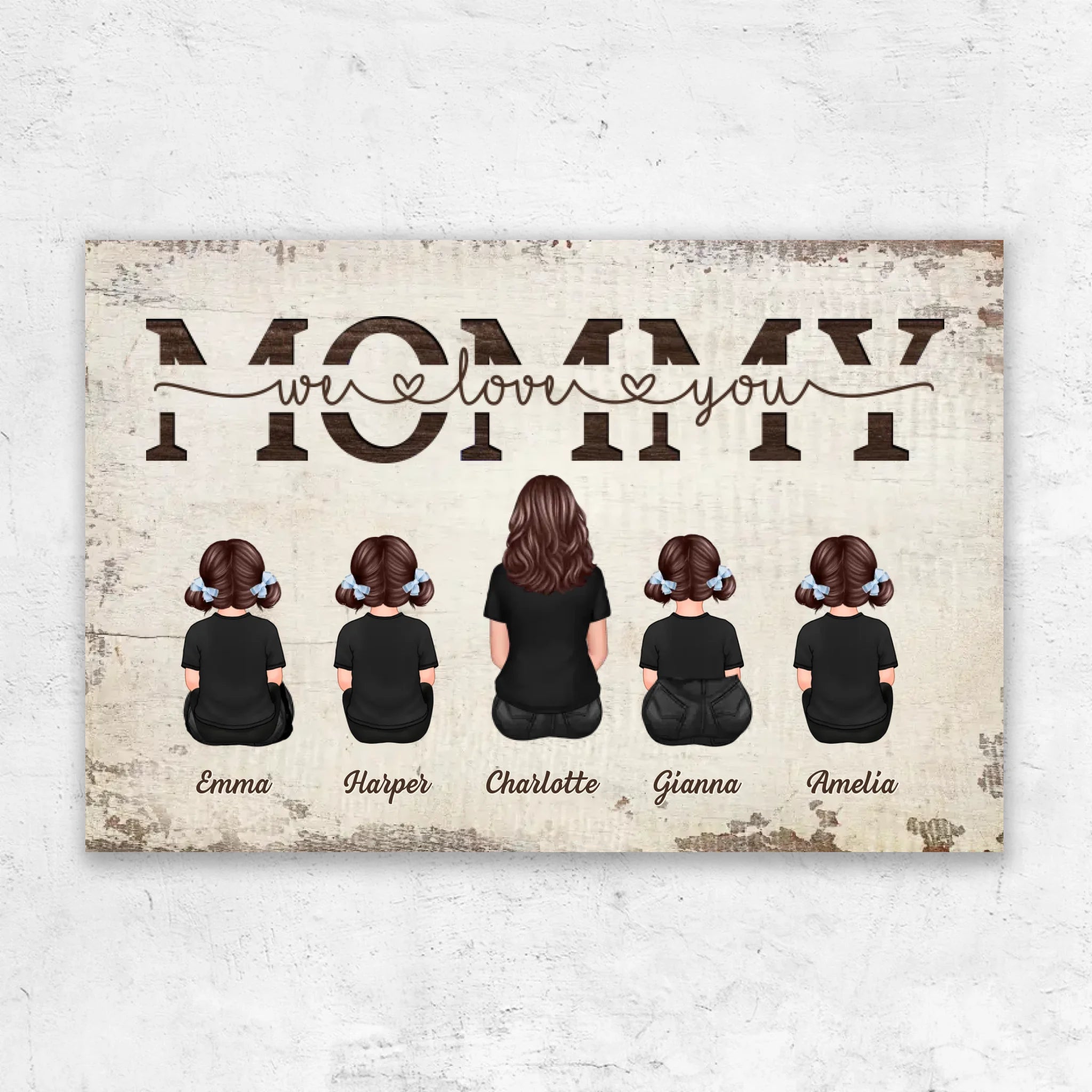 Personalized Canvas “Mommy, we love you – with family members”