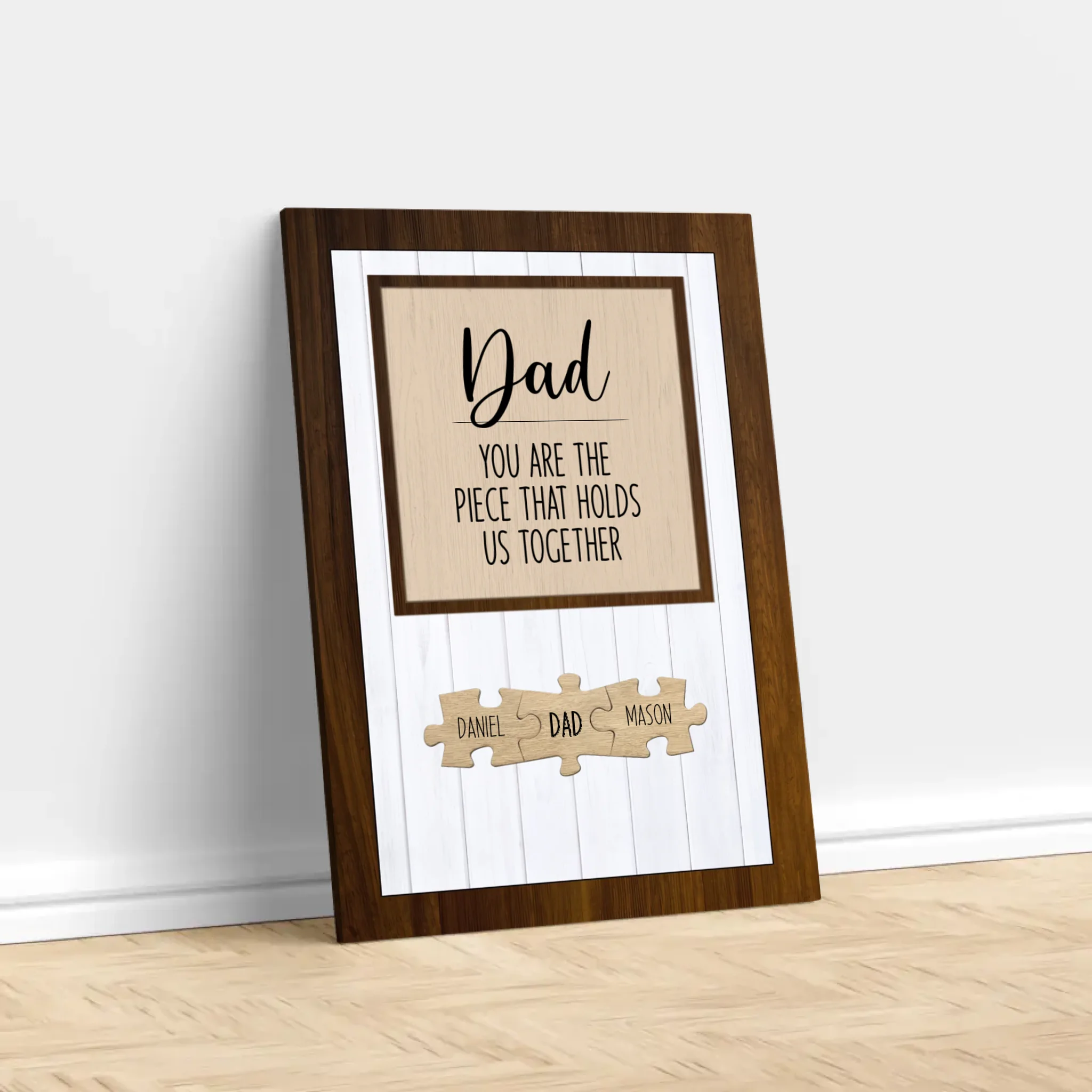 Personalized Canvas – Dad You Are the Piece that Holds Us Together