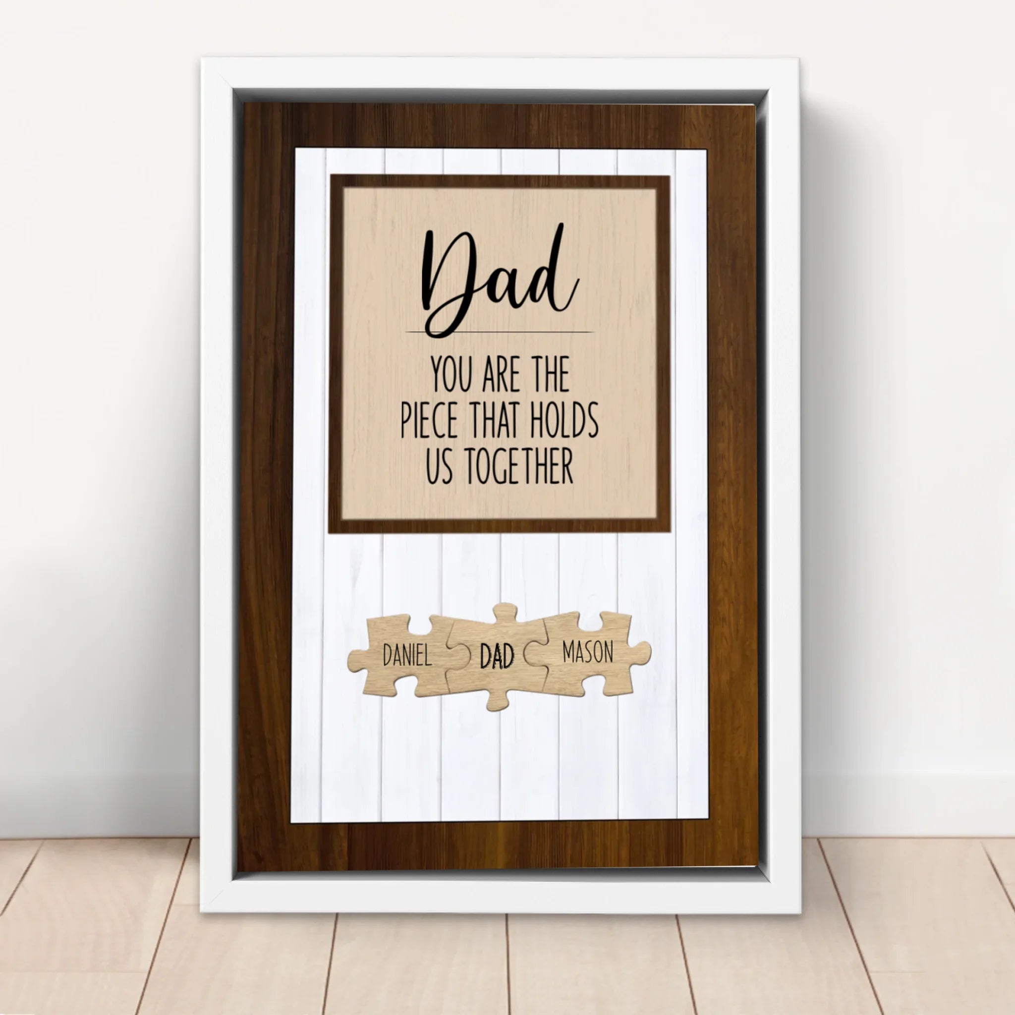 Personalized Canvas – Dad You Are the Piece that Holds Us Together